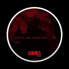 SIMBRD032 | Point85, Jame Starck , Maex - Baila (Original Mix)