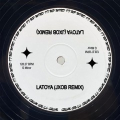 Latoya (Jxob Remix)