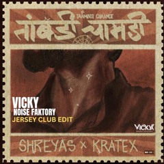 Taambdi Chaamdi - (Vicky Noise Faktory) - Kratex, Shreyas