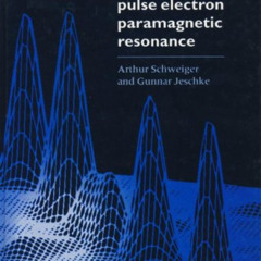 [VIEW] EBOOK 🗸 Principles of Pulse Electron Paramagnetic Resonance Spectroscopy by