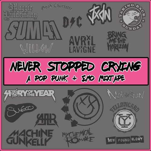 Never Stopped Crying - A Pop Punk + Emo Mixtape