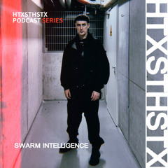 HTXSTHSTX Series - Swarm Intelligence
