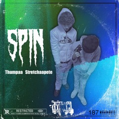 Spin - Thumpaa x StretchaaPete
