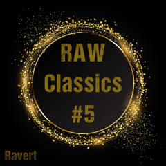 RAW Classics #5