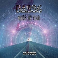 Bass6 - Made My Year (2022)