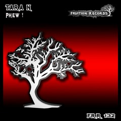 FR132 - Tara N - Phew!(Fruition Records)