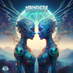 VANDETA - Cosmic Field (OUT NOW)