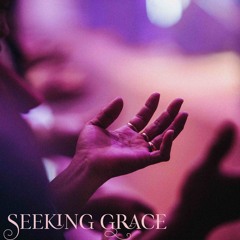 Seeking Grace