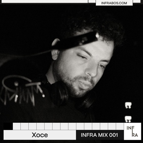 INFRA MIX 001 - XOCE