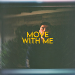 Move With Me