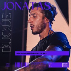 Jonatas Duque - ONIX experience LIVE SET