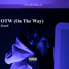 OTW (On The Way)