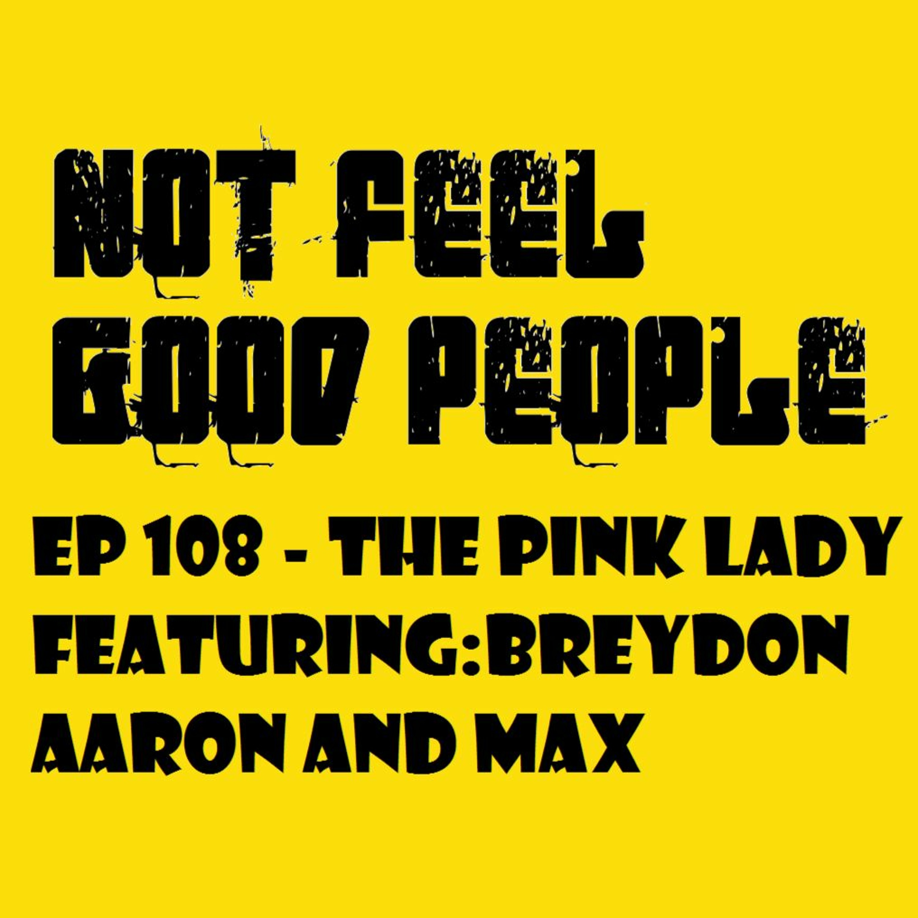 EP 108 The Pink Lady episode artwork