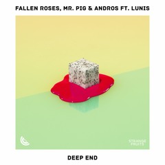 Fallen Roses, Mr. Pig & Andros - Deep End (ft. Lunis)