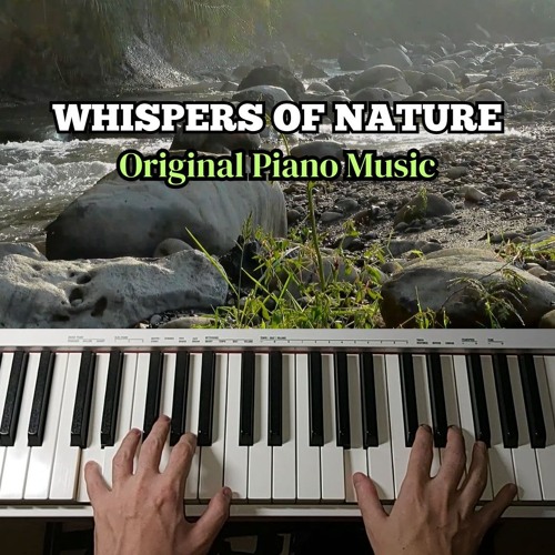 Whispers of Nature | Original Music with Nature sounds by TwelveKeys
