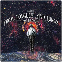 From Tongues And Lungs (feat. Phlocalyst)