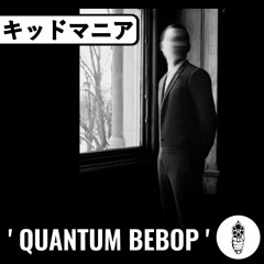 Quantum BeBop