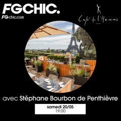 FG CHIC invite Café de l'Homme Ep. 07 [20.05.23]