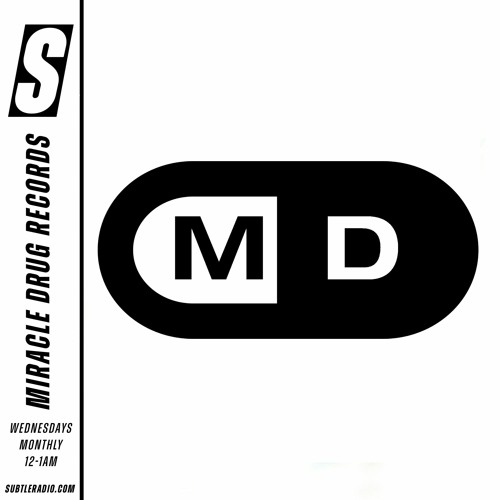 Miracle Drug - Subtle Radio - 03 Aug 2022