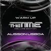 Download Video: WARM UP THE TIME CONTEST - ALISSON LISBOA