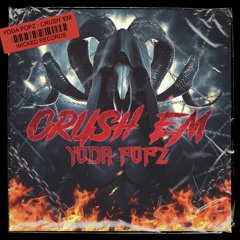 YODA POPZ - CRUSH 'EM (ORIGINAL MIX)