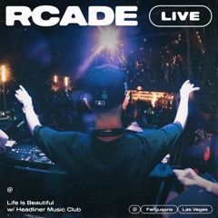 RCADE LIVE @ LIFE IS BEAUTIFUL 2022