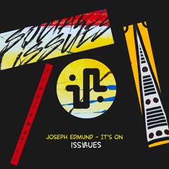 Joseph Edmund - Its ON (Original Mix) - ISS005