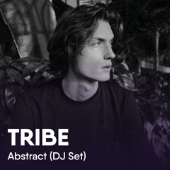 TRIBE Sessions // 002: Abstract