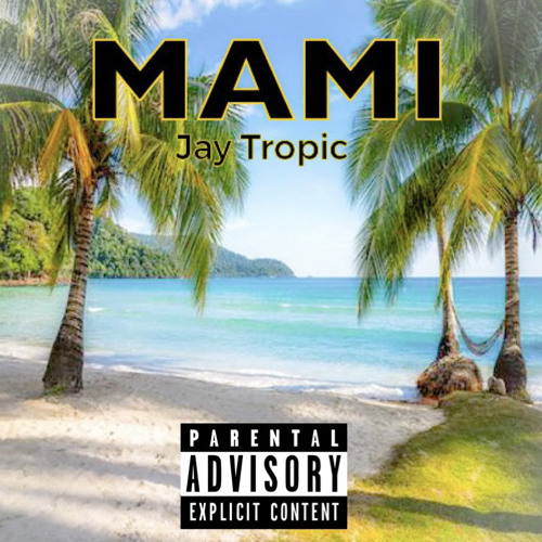 Stream Mami Freestyle by Jay Tropic | Listen online for free on SoundCloud