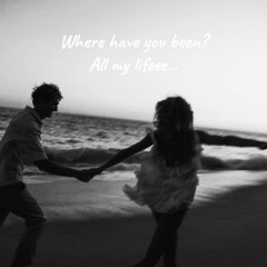 Where have you been? ( slowed + best part )