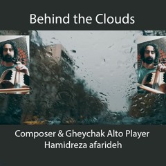 Behind the Clouds Hamidreza afarideh
