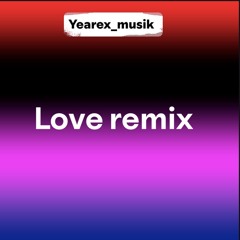 Love remix