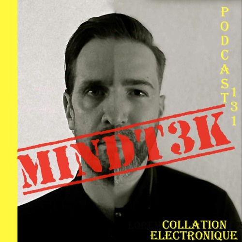 METROHM - Mindt3k / Collation Electronique Podcast 131 (Continuous Mix)