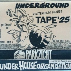 Parkzicht Mixtapes - -Underground Rotterdam House Tape 25 - 1992