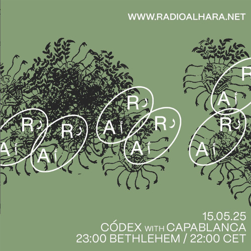 CÓDEX invites Capablanca (Radio Alhara, 15.05.25)
