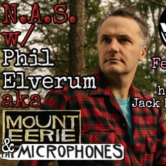 Phil Elverum FULL INTERVIEW on NAS with Jack Peterson (2/7/22)