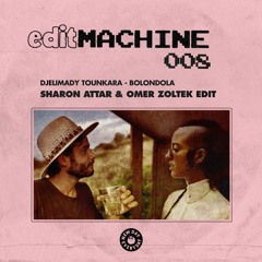 EDIT MACHINE 008 - SHARON ATTAR & OMER ZOLTEK