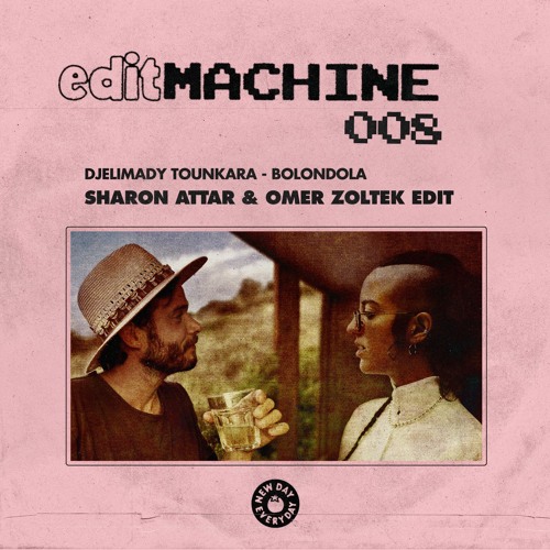 EDIT MACHINE 008 - SHARON ATTAR & OMER ZOLTEK