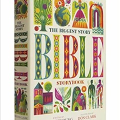 The Biggest Story Bible StorybookBooks ✔️ Download The Biggest Story Bible Storybook Full Books