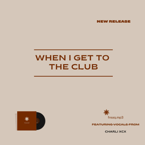 when I get to the club (Charli xcx bootleg)