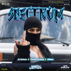 SP3CTRUM$ #ARIELVAN - ( FP x DIDEE x RIKILESMANA ) #HANTULAUT168