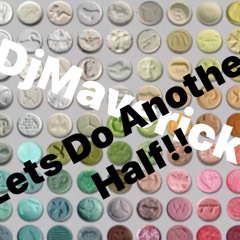 DjMaverick - Lets Do Another Half