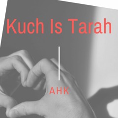 Kuch Is Tarah Re-Touched - AHK