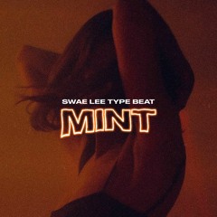 Mint(Swae Lee Type Beat x PARTYNEXTDOOR x Dancehall)