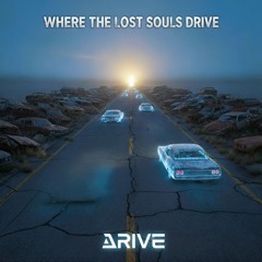 Where The Lost Souls Drive