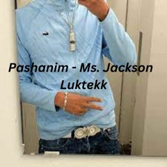 Pashanim - Ms. Jackson - Luktekk