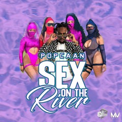 Popcaan - Sex On The River - (DJ DramaA Remix)
