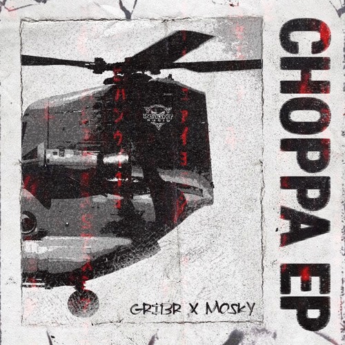 MØSKY X GRIBR - CHOPPA (FREE DOWNLOAD)
