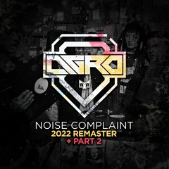 Agro - Noise Complaint Part 2 (OUT NOW)