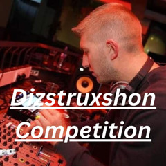 Dizstruxshon Competition